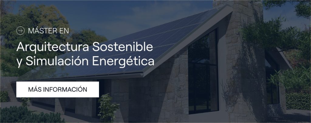 Máster Arquitectura Sostenible y Simulación Energética